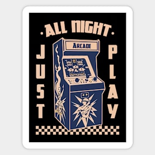 let's play all night for the arcade games Magnet